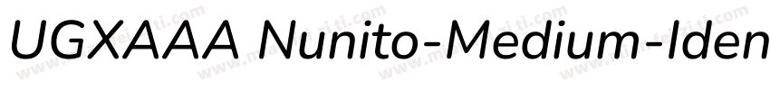 UGXAAA Nunito-Medium-Identity-H字体转换